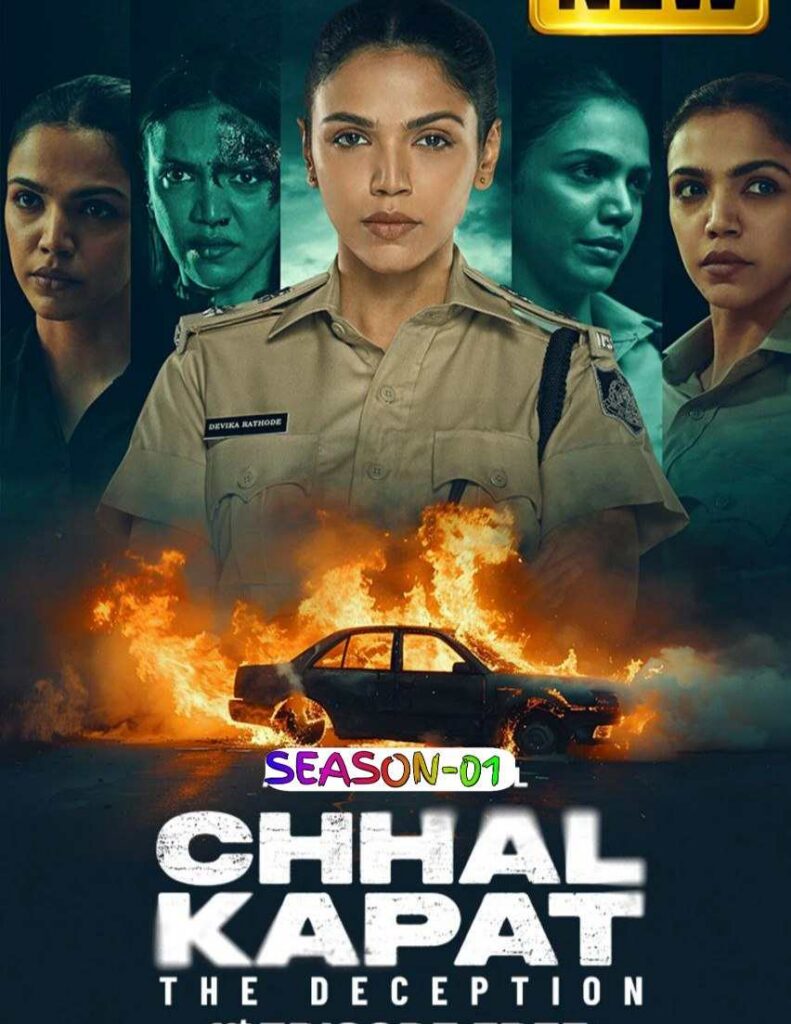 Chhal Kapat - The Deception S01 (2025)